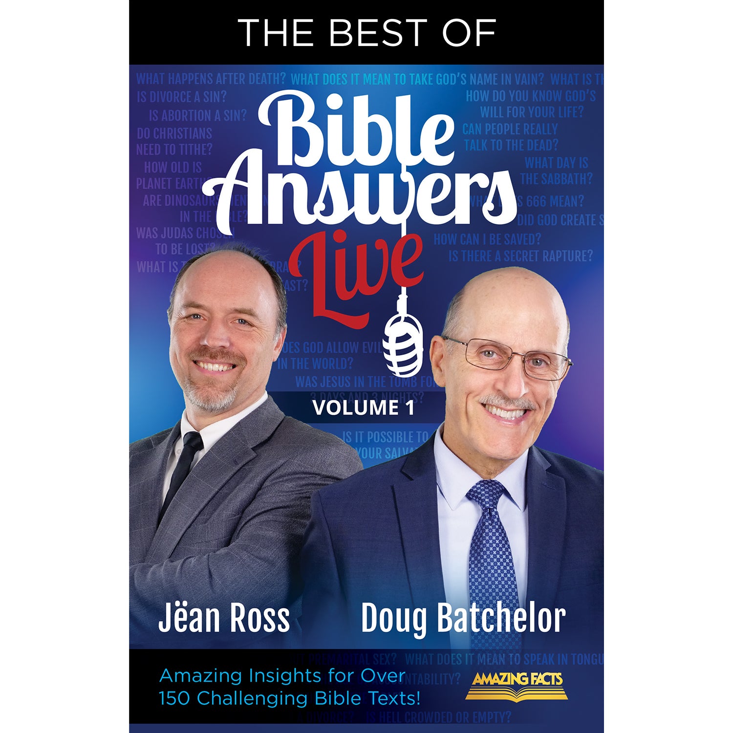 Best of Bible Answers Live Volume 1 by Doug Batchelor & Jean Ross