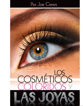 Los Cosmeticos Coloridos y Las Joyas (PB) by Joe Crews