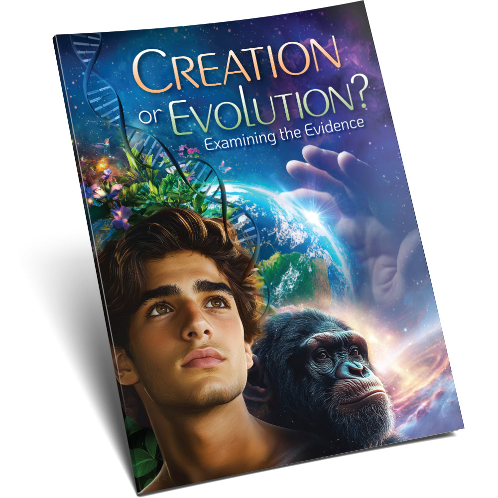 Creation or Evolution? Examining the Evidence Magazine NOW IN STOCK!