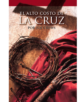 El Alto Costo De La Cruz  (PB) by Joe Crews