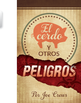 El cerdo Y Otros Peligros (PB) by Joe Crews