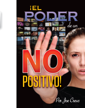 El Poder de un No Positivo!  (PB) by Joe Crews