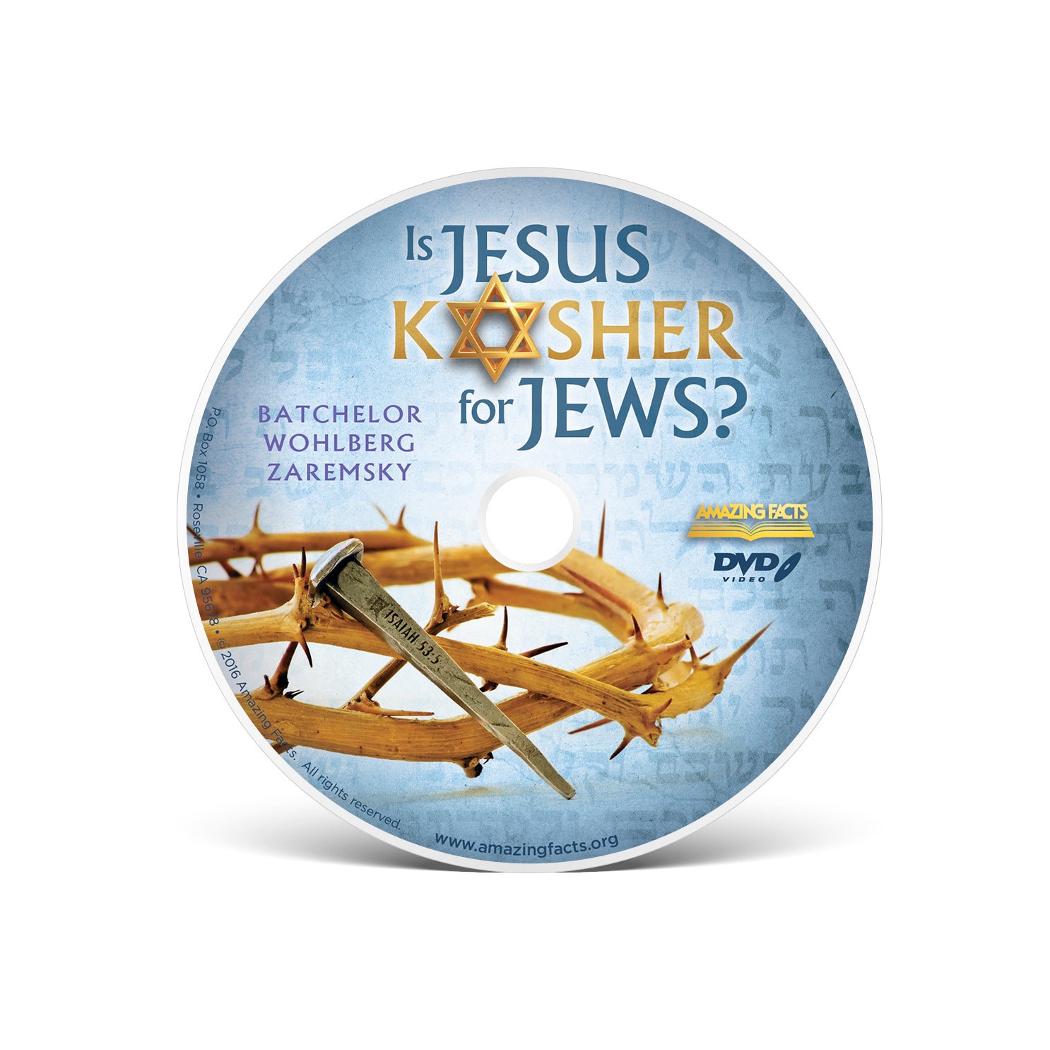 Is Jesus Kosher for Jews? By Doug Batchelor, Steve Wohlberg, Jeff Zaremsky