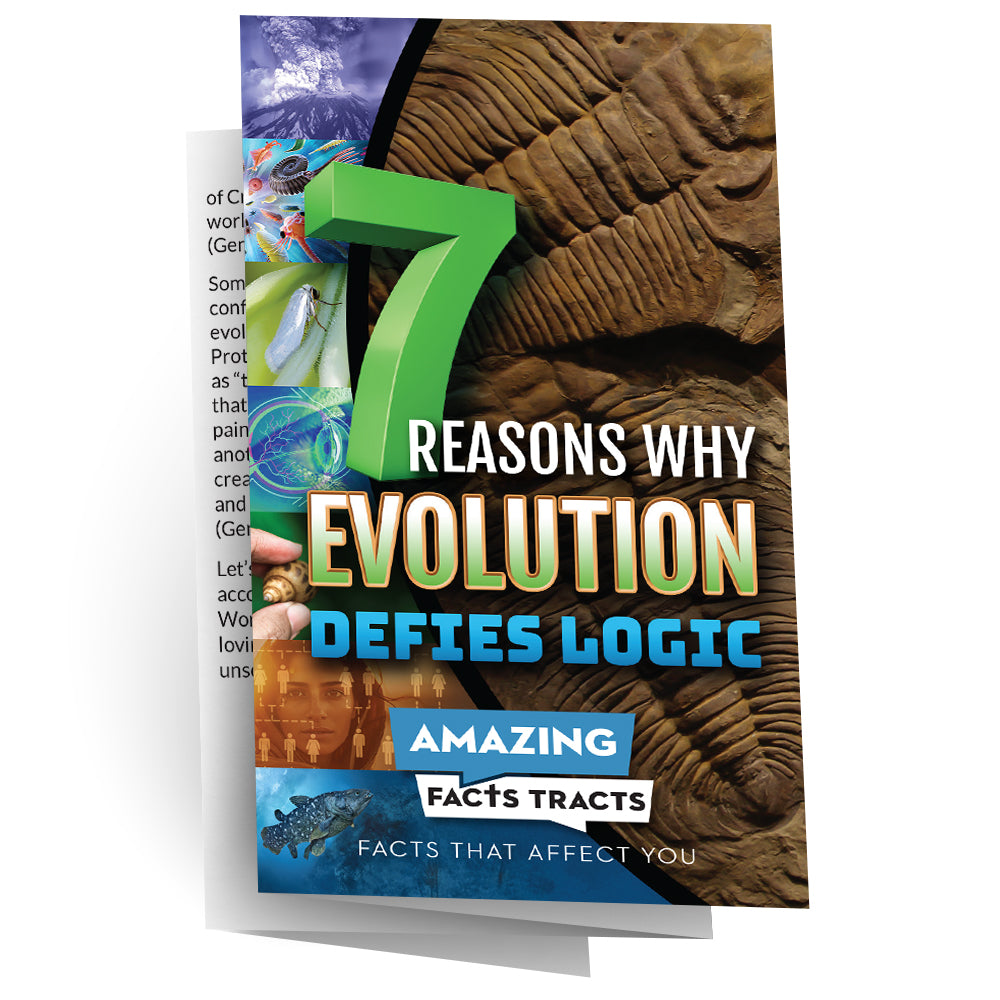 PRE-ORDER NOW! AFacts Tracts (100/pack): 7 Reasons Why Evolution Defies Logic by Amazing Facts