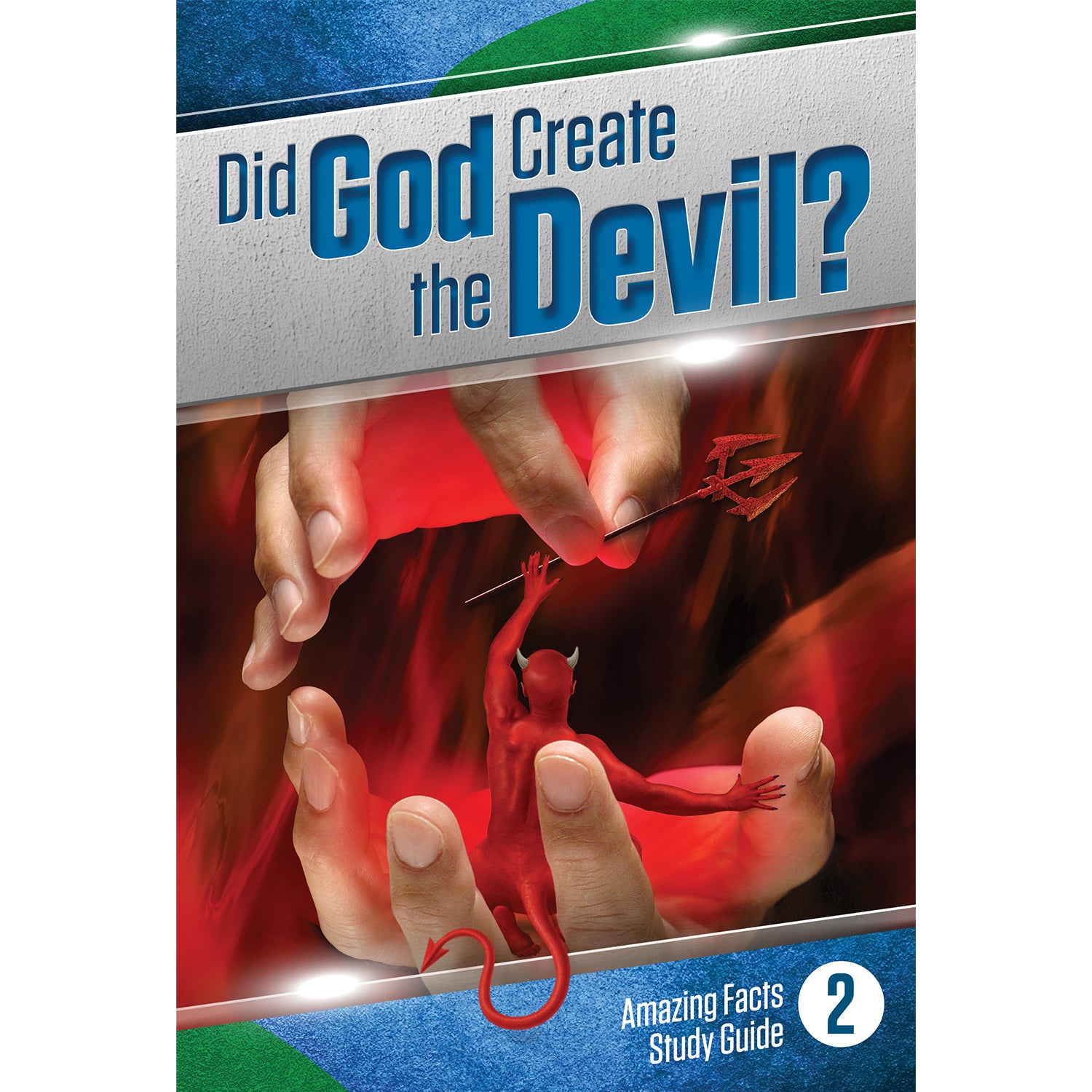 Did God Create the Devil? by Bill May