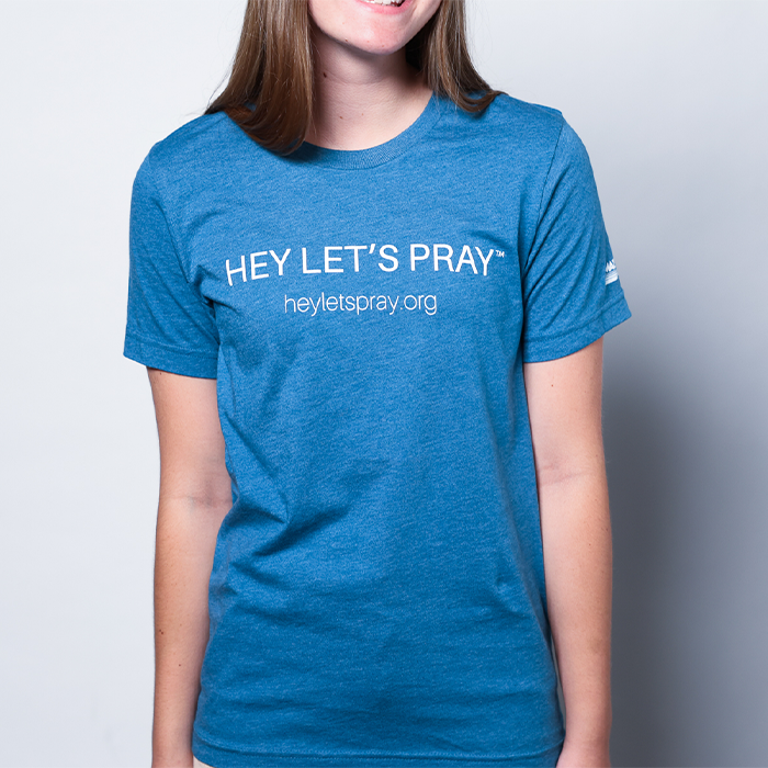 ONE-OF-A-KIND Hey Lets Pray! T-Shirt by Amazing Facts (Teal)