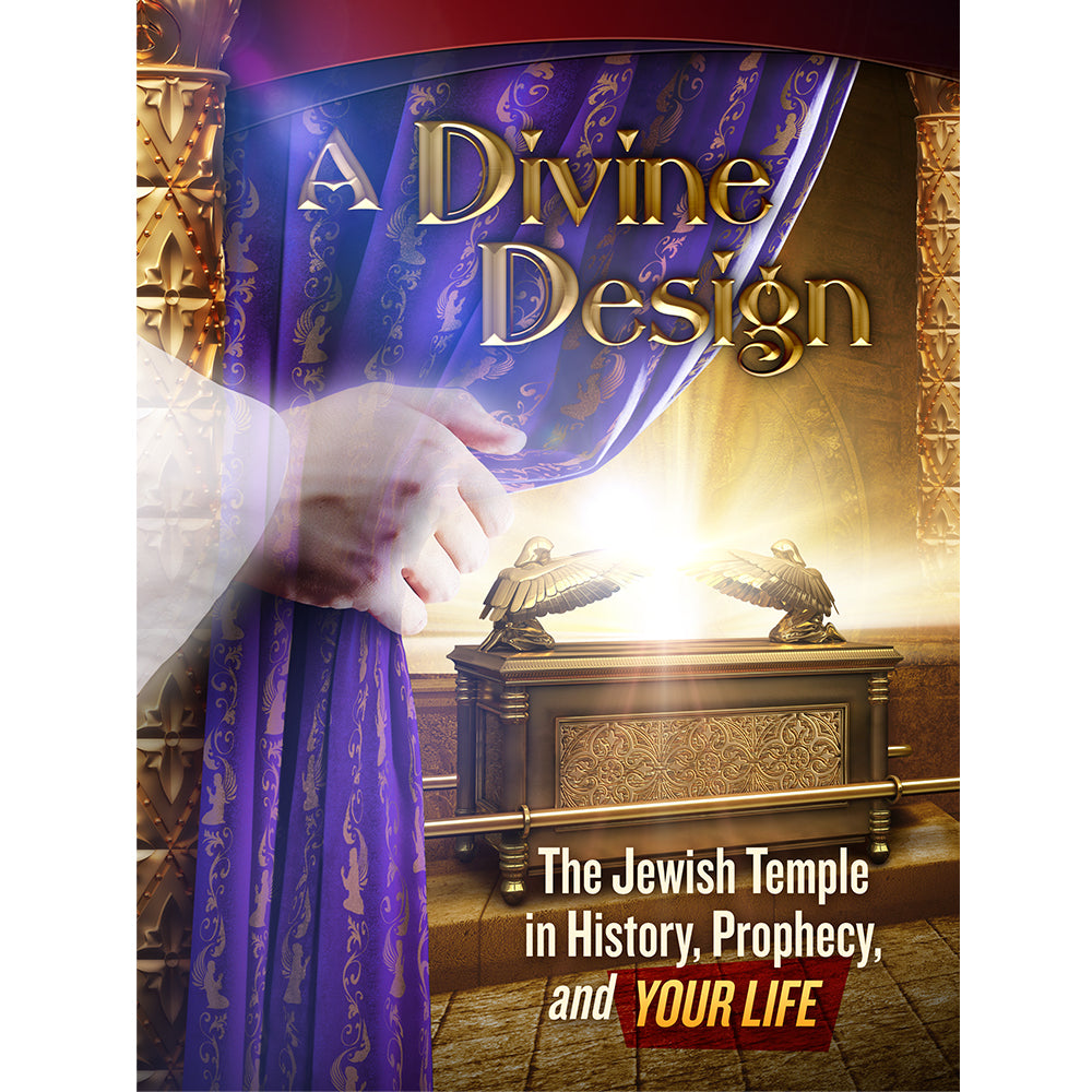 A Divine Design: The Jewish Temple in History, Prophecy, and Your Life