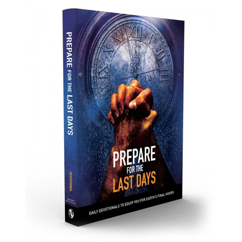 Prepare for the Last Days: Daily Devotional by Remnant Publications